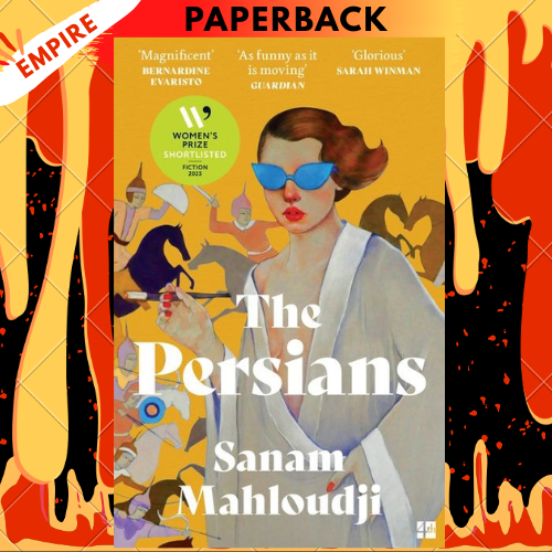 The Persians by Sanam Mahloudji