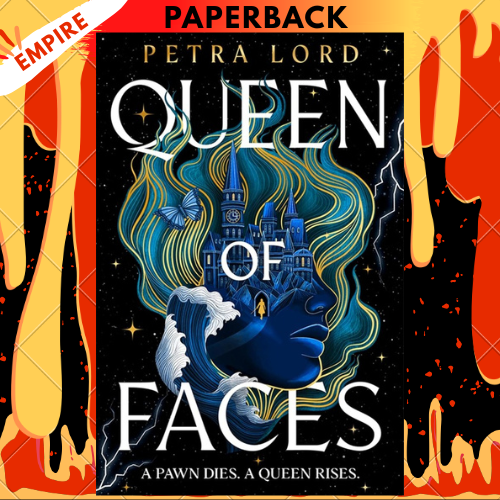 Queen of Faces by Petra Lord