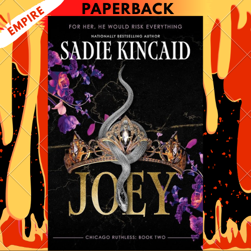 Joey (Chicago Ruthless, #2) by Sadie Kincaid