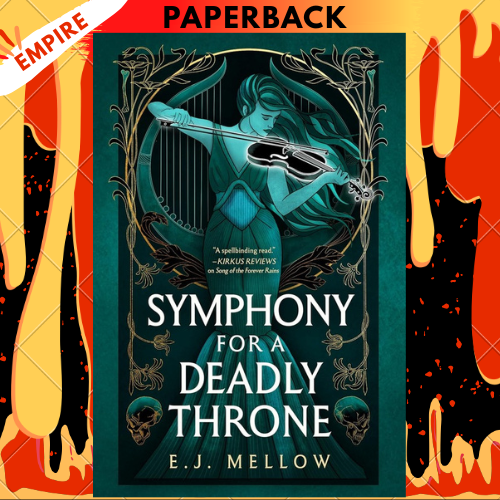 Symphony for a Deadly Throne by E.J. Mellow