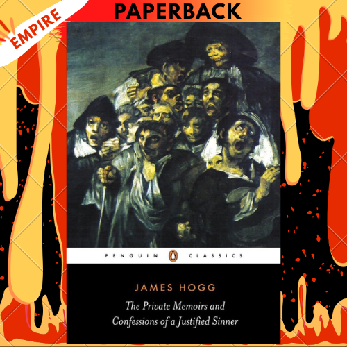 The Private Memoirs and Confessions of a Justified Sinner - Penguin Classics by James Hogg