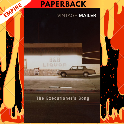 The Executioner's Song by Norman Mailer