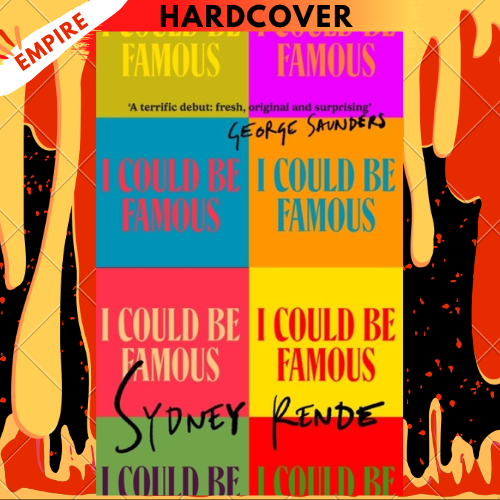 I Could Be Famous by Sydney Rende