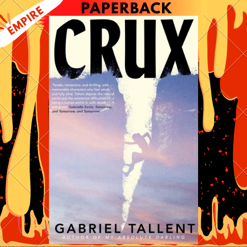 Crux by Gabriel Tallent