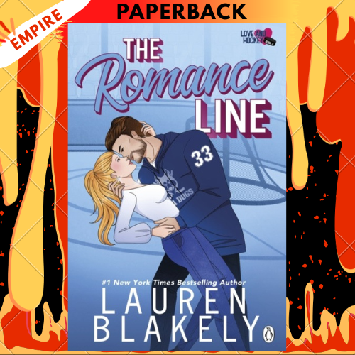 The Romance Line (Love and Hockey, #2) by Lauren Blakely