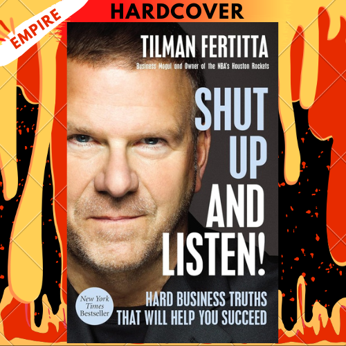 Shut Up and Listen!: Hard Business Truths that Will Help You Succeed by Tilman Fertitta