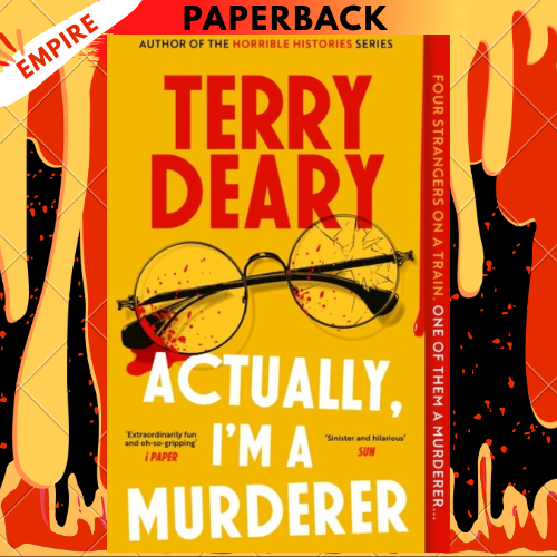 Actually, I'm A Murderer by Terry Deary