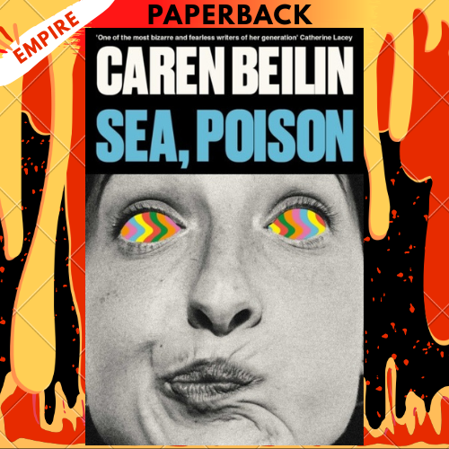 Sea, Poison by Caren Beilin
