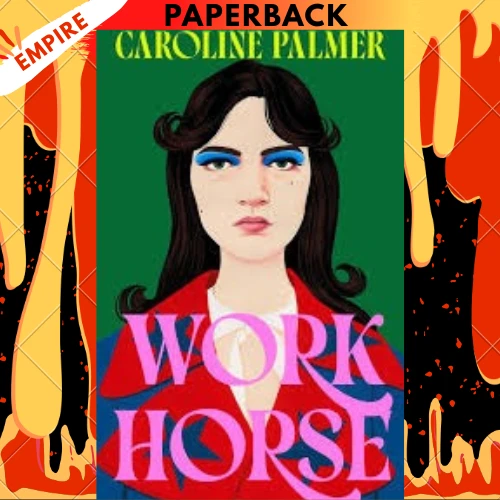 Workhorse by Caroline Palmer