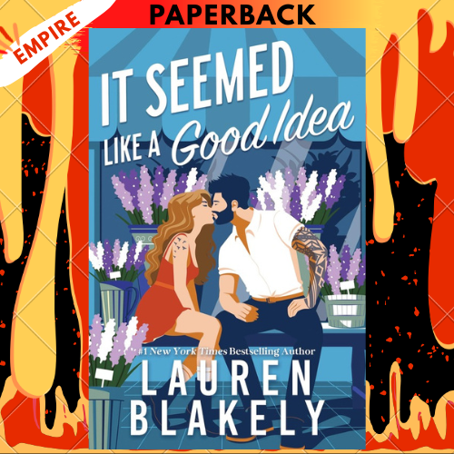 It Seemed Like a Good Idea (Darling Springs, #1) by Lauren Blakely