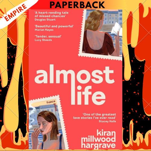 Almost Life by Kiran Millwood Hargrave