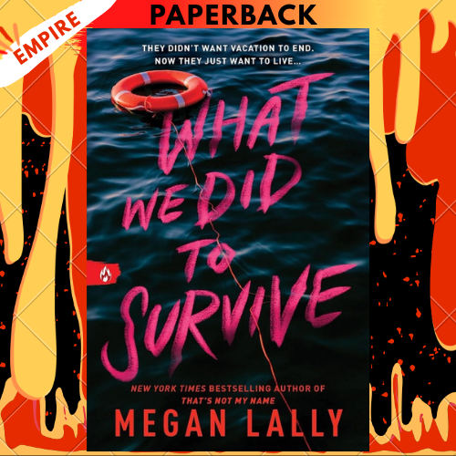 What We Did to Survive by Megan Lally