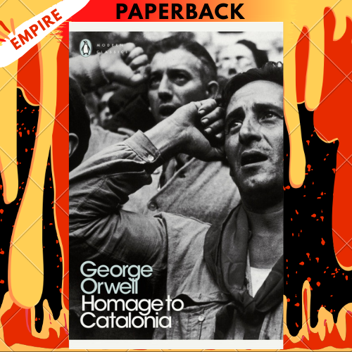 Homage to Catalonia by George Orwell