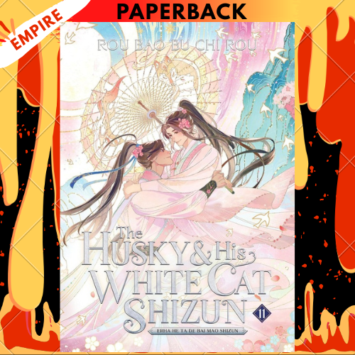 The Husky and His White Cat Shizun: Erha He Ta De Bai Mao Shizun (Novel) Vol. 11 by Rou Bao Bu Chi Rou, St (Illustrator)