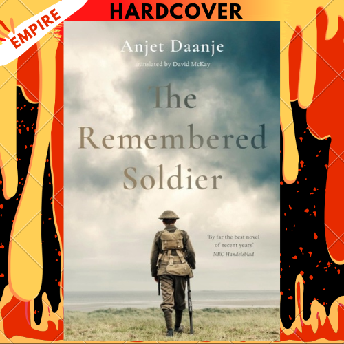 The Remembered Soldier: Longlisted for the International Booker Prize 2026 by Anjet Daanje