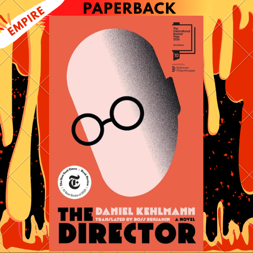 The Director: Shortlisted for the International Booker Prize 2026 by Daniel Kehlmann