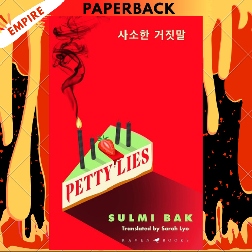 Petty Lies: A Novel by Sulmi Bak, Sarah Lyo (Translator)
