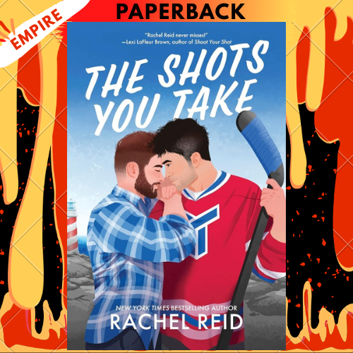 The Shots You Take by Rachel Reid