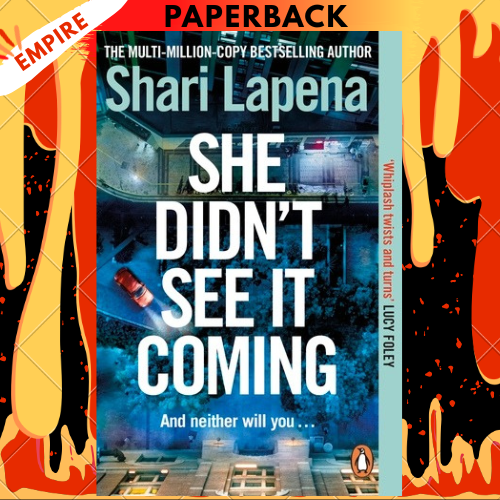 She Didn't See It Coming by Shari Lapena