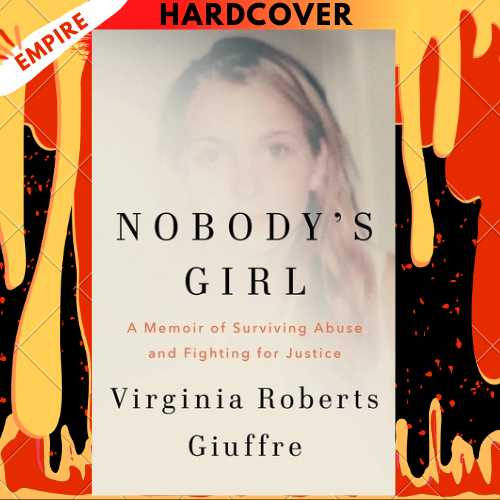 Nobody's Girl: A Memoir of Surviving Abuse and Fighting for Justice by Virginia Roberts Giuffre