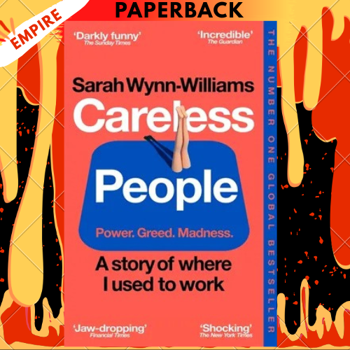 Careless People: A Story Of Where I Used To Work by Sarah Wynn-Williams