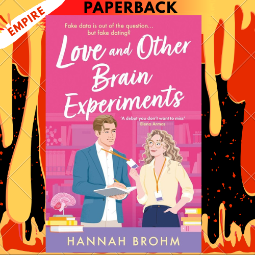 Love and Other Brain Experiments by Hannah Brohm
