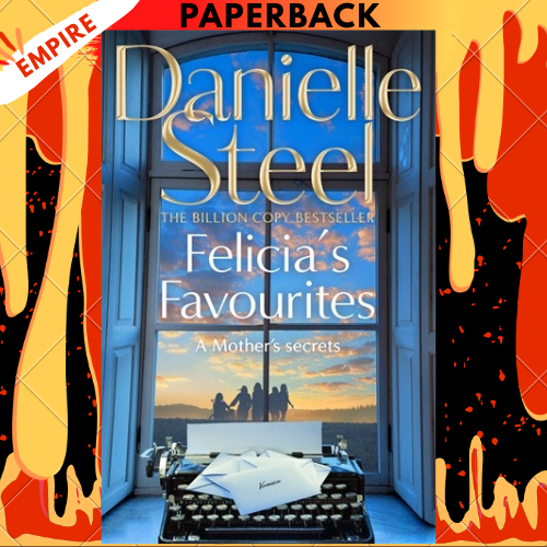 Felicia's Favorites by Danielle Steel