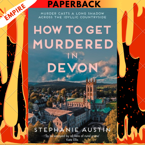 How to Get Murdered in Devon by Stephanie Austin