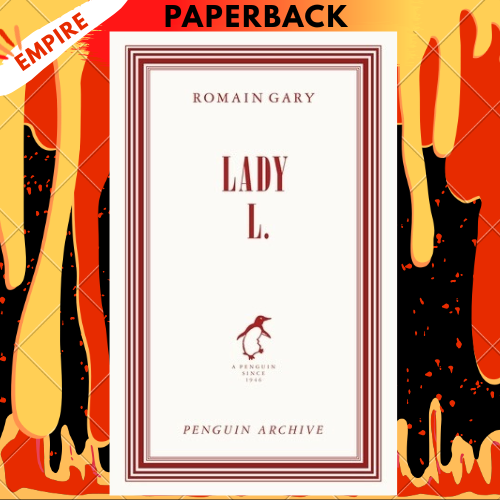 Lady L. - Penguin Archive by Romain Gary