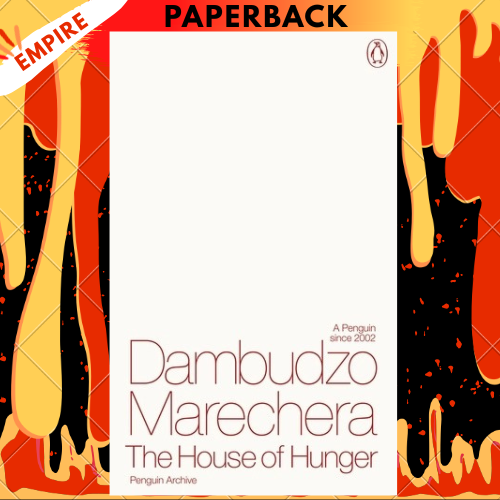 The House of Hunger  - Penguin Archive by Dambudzo Marechera