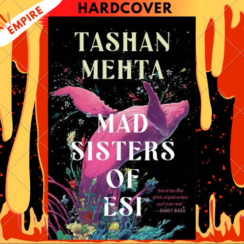 Mad Sisters of Esi by Tashan Mehta