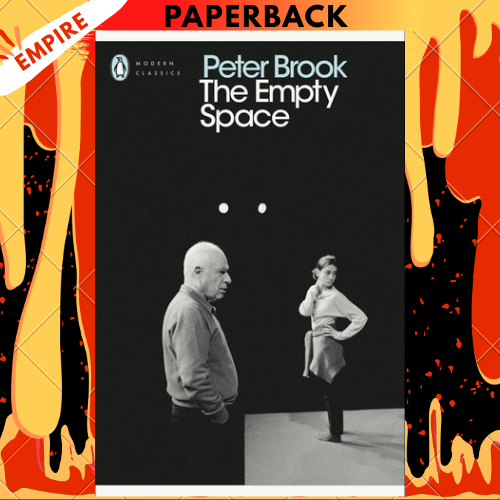 The Empty Space - Penguin Modern Classics by Peter Brook