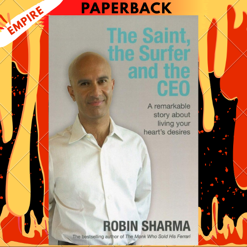 The Saint, the Surfer and the CEO by Robin Sharma