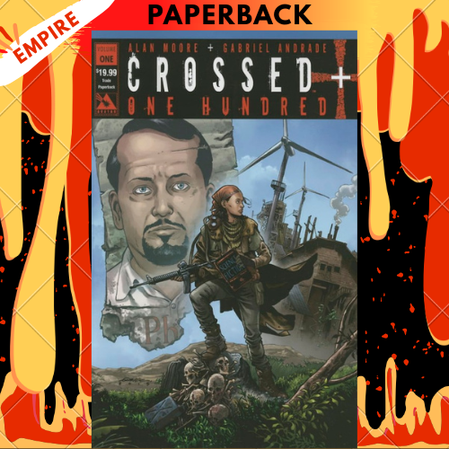 Crossed +100 Volume 1 by Alan Moore