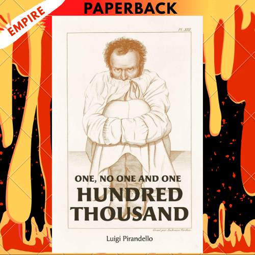 One, No One, and One Hundred Thousand by Luigi Pirandello
