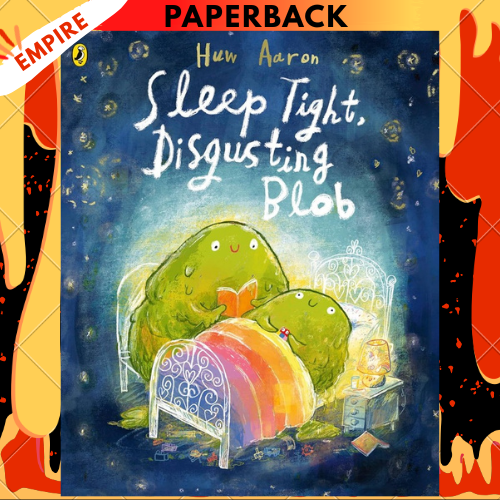 Sleep Tight, Disgusting Blob by Huw Aaron