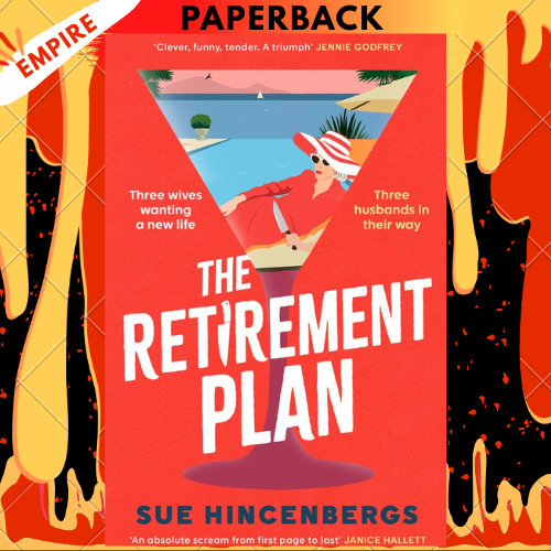 The Retirement Plan by Sue Hincenbergs