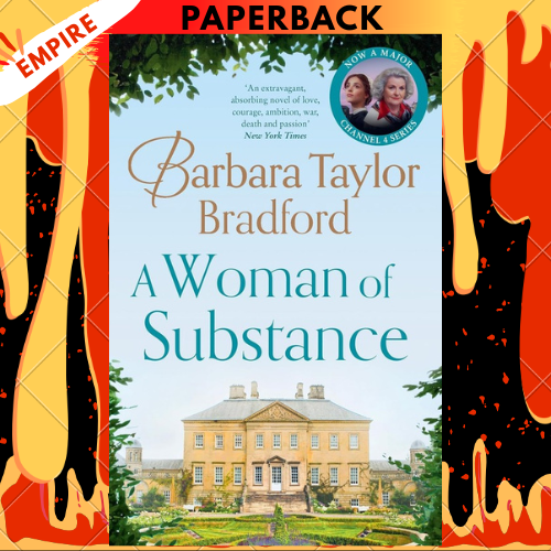 A Woman of Substance by Barbara Taylor Bradford