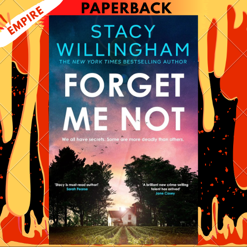 Forget Me Not by Stacy Willingham