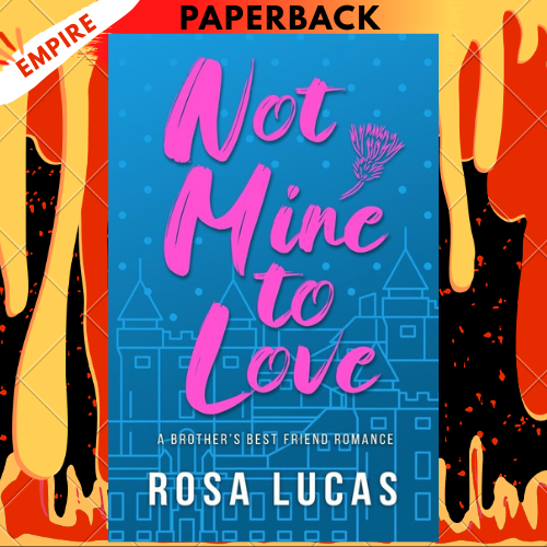 Not Mine to Love (Billionaire Brits #3) by Rosa Lucas