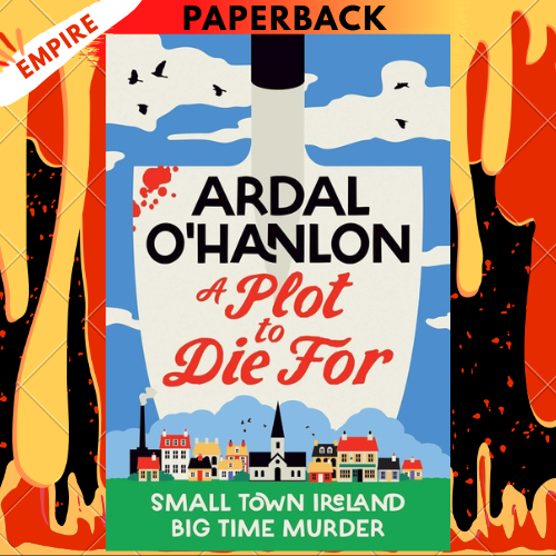 A Plot to Die For by Ardal O'Hanlon
