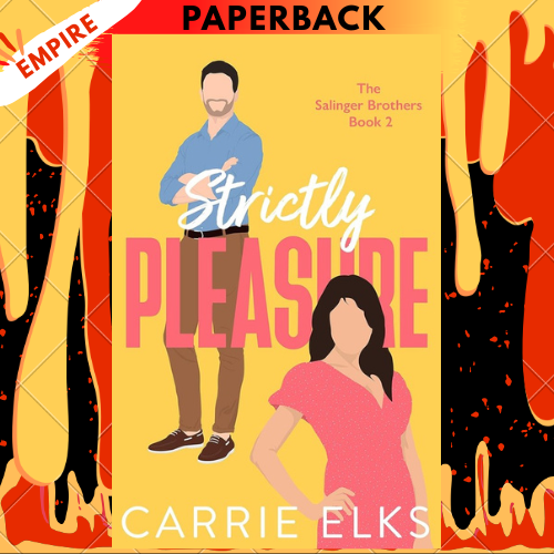 Strictly Pleasure (The Salinger Brothers, #2) by Carrie Elks