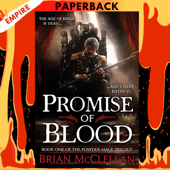 Promise of Blood (Powder Mage Trilogy #1) by Brian McClellan