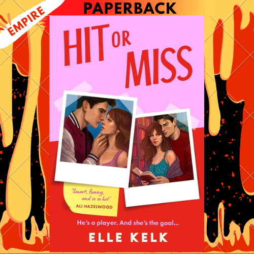 Hit or Miss by Elle Kelk