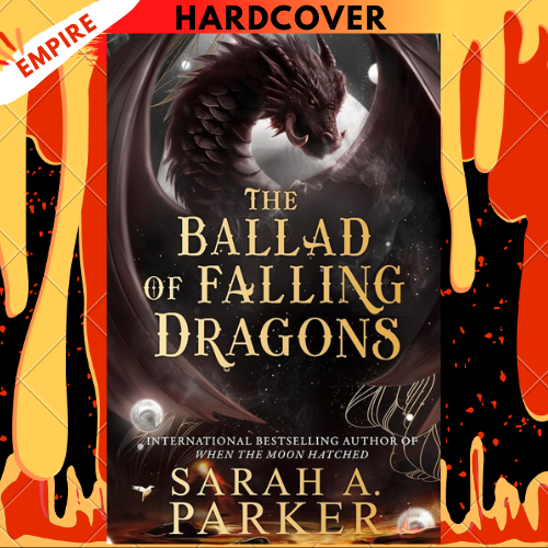 The Ballad of Falling Dragons by Sarah A. Parker