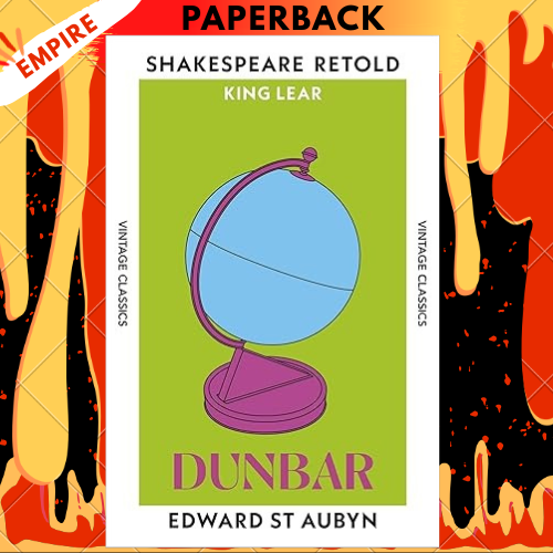 Dunbar: King Lear, Retold - Vintage Classics by Edward St Aubyn