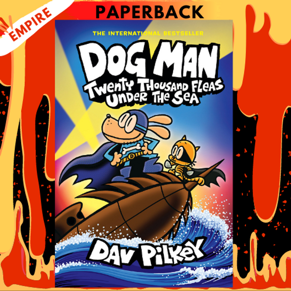 Twenty Thousand Fleas Under the Sea (Dog Man Series #11) by Dav Pilkey