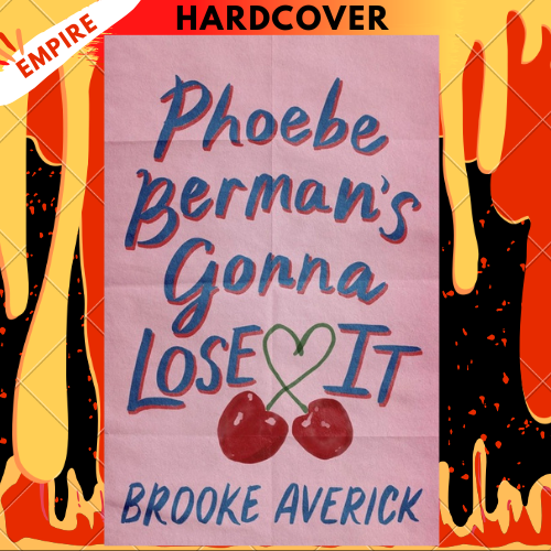 Phoebe Berman's Gonna Lose It by  Brooke Averick