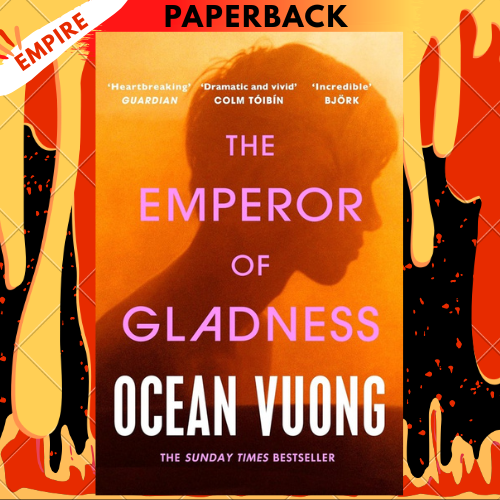 The Emperor of Gladness by Ocean Vuong