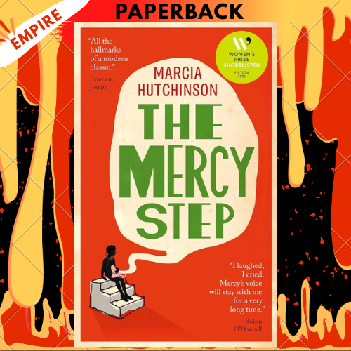 The Mercy Step: Shortlisted for the Women's Prize for Fiction 2026 by Marcia Hutchinson